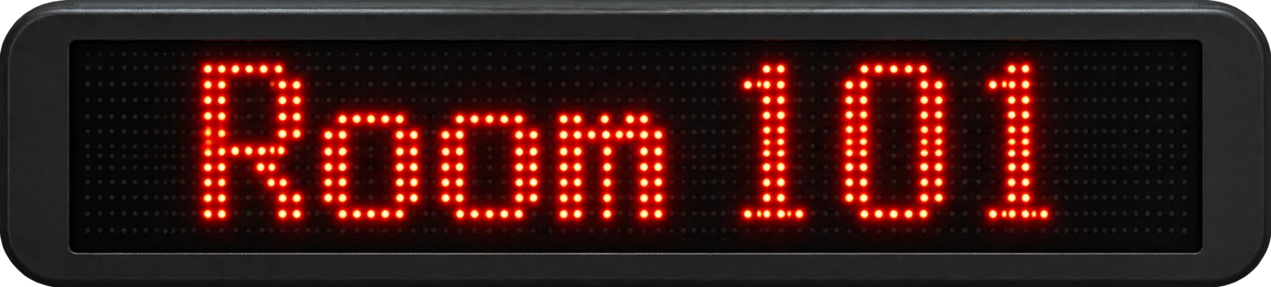 24-inch LED message board showing Room 101